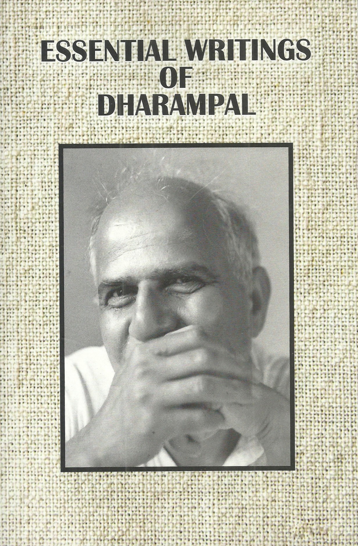 Essential Writings of Dharampal